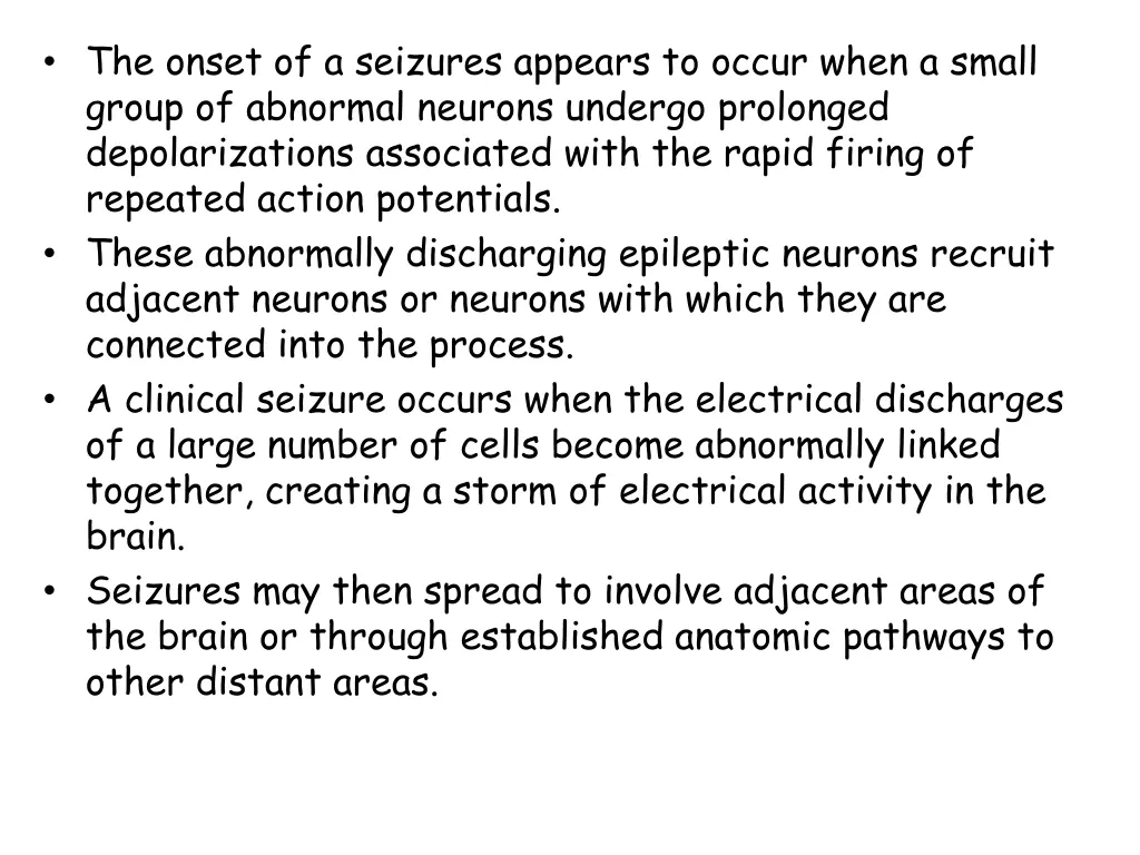 the onset of a seizures appears to occur when