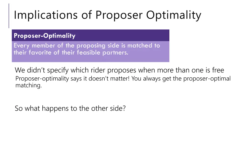 implications of proposer optimality