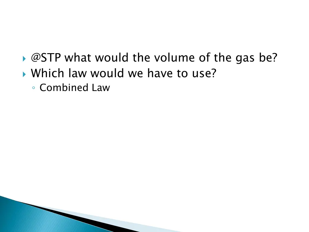 @stp what would the volume of the gas be which