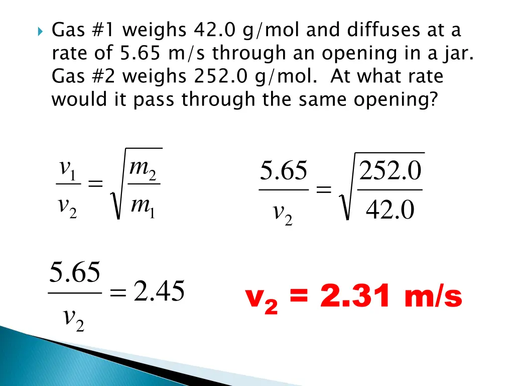 gas 1 weighs 42 0 g mol and diffuses at a rate