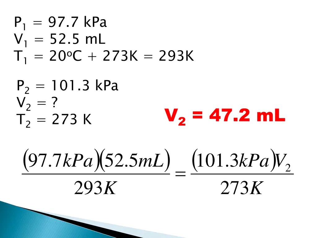 p 1 97 7 kpa v 1 52 5 ml t 1 20 o c 273k 293k