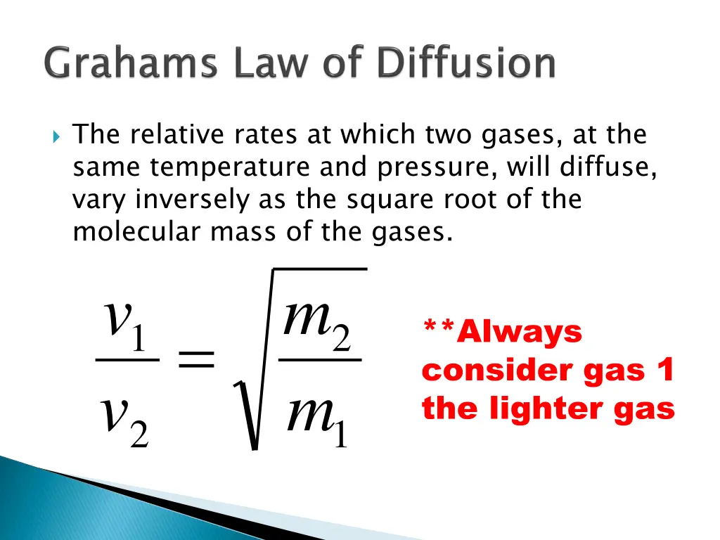 the relative rates at which two gases at the same