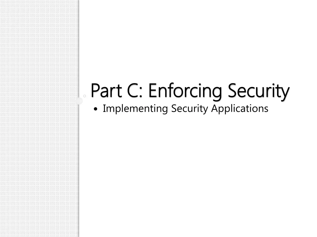 part c enforcing security part c enforcing