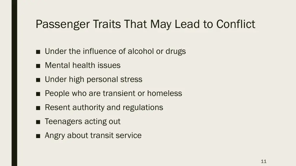 passenger traits that may lead to conflict