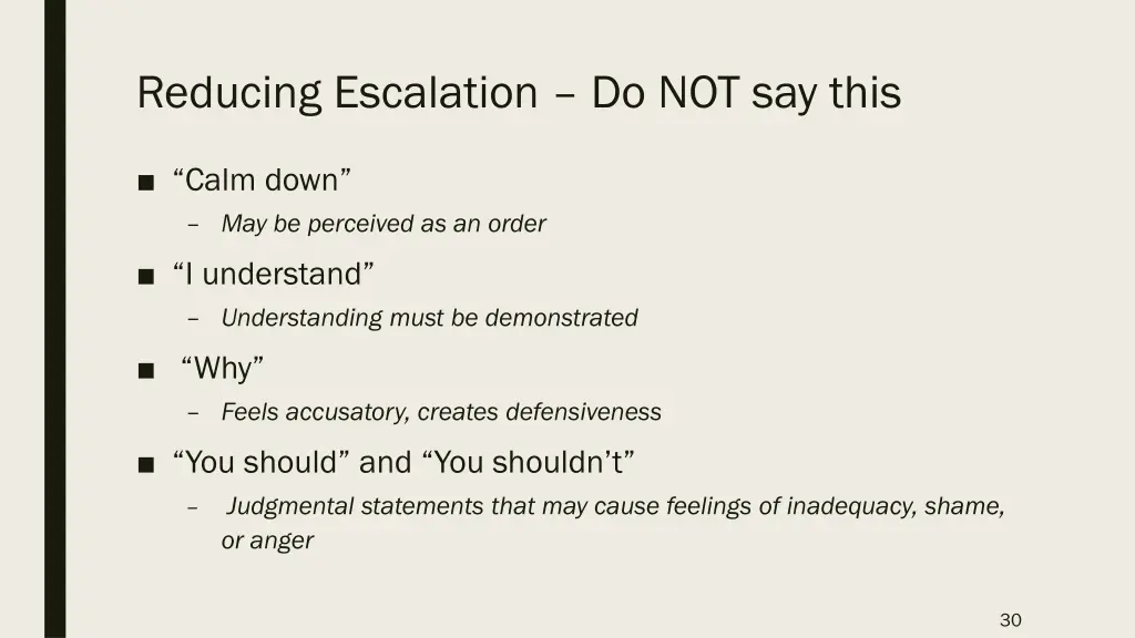 reducing escalation do not say this