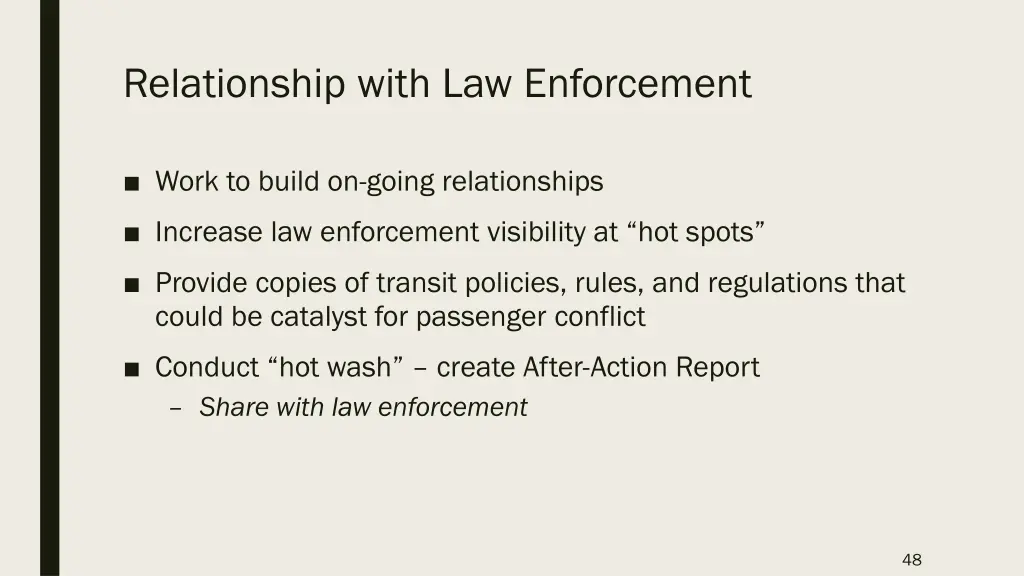 relationship with law enforcement