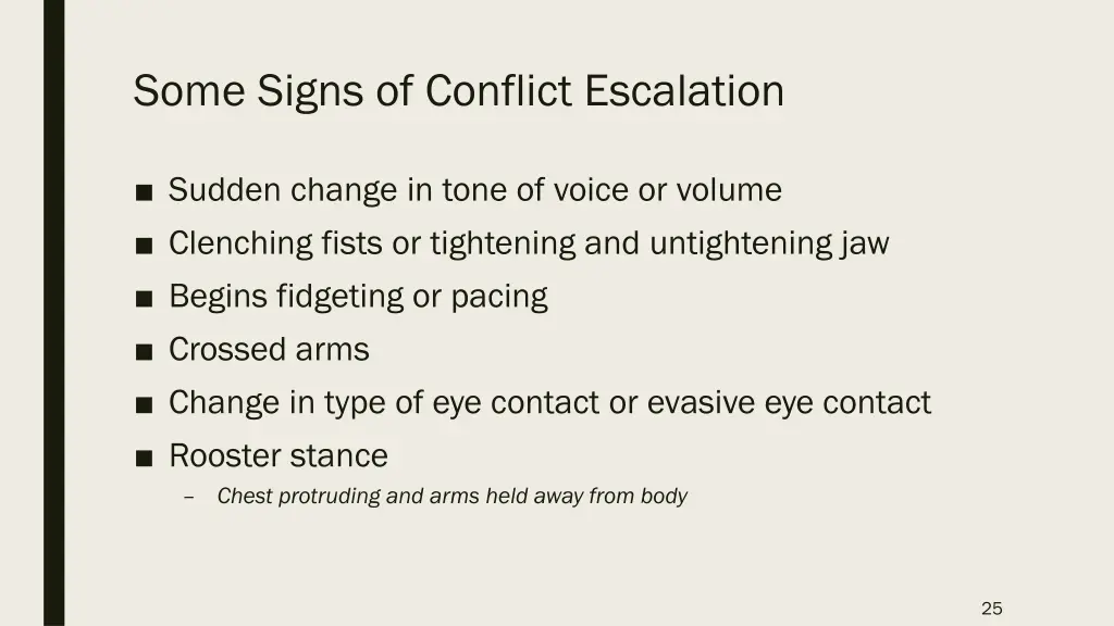 some signs of conflict escalation