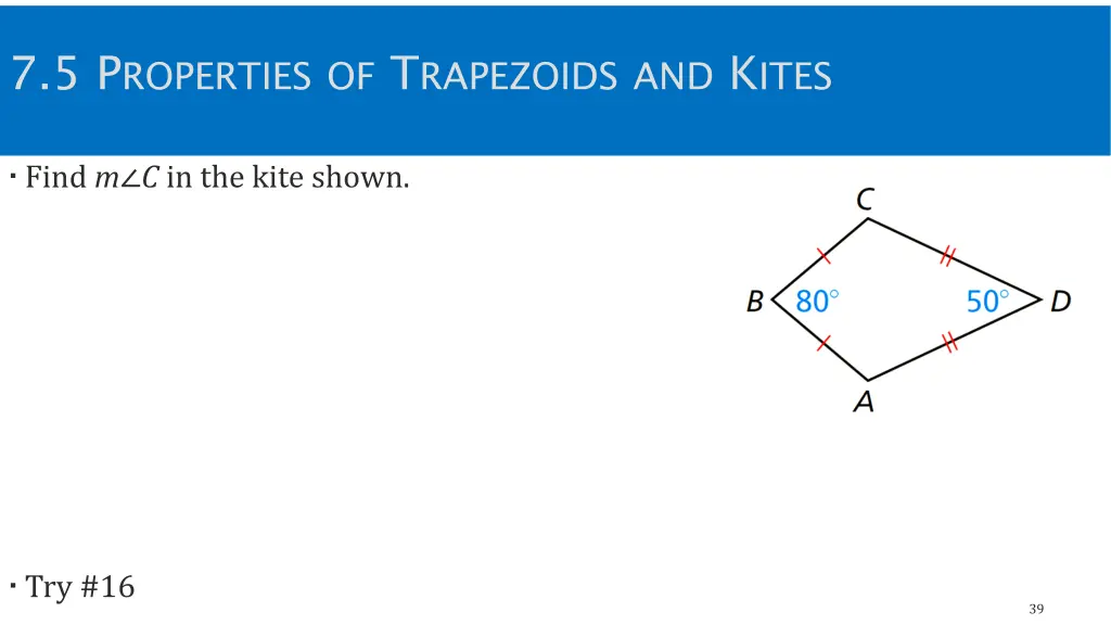 7 5 p roperties of t rapezoids and k ites 7