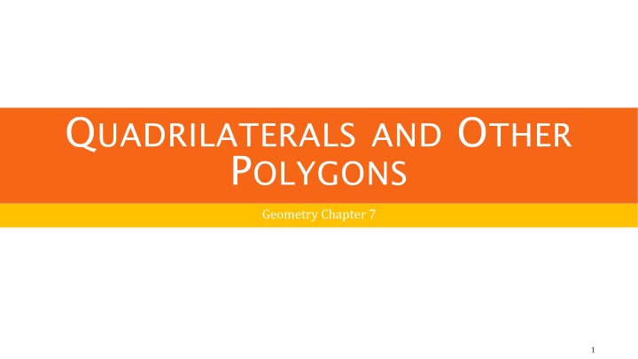 q uadrilaterals and o ther p olygons geometry