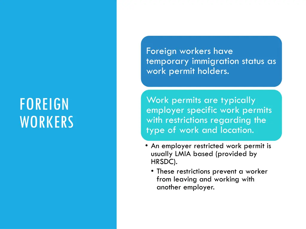 foreign workers have temporary immigration status