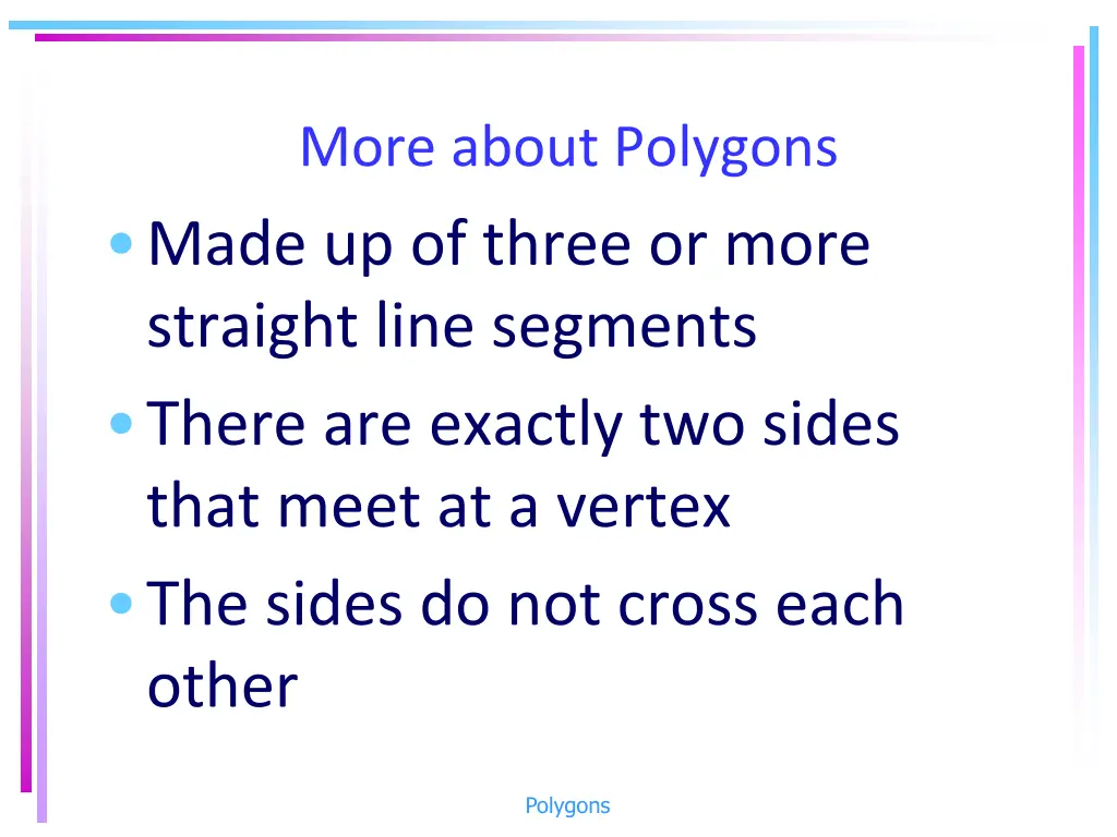 more about polygons made up of three or more