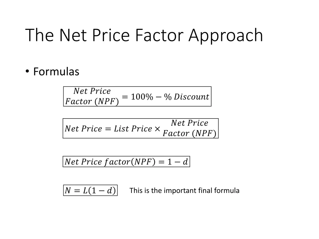 the net price factor approach