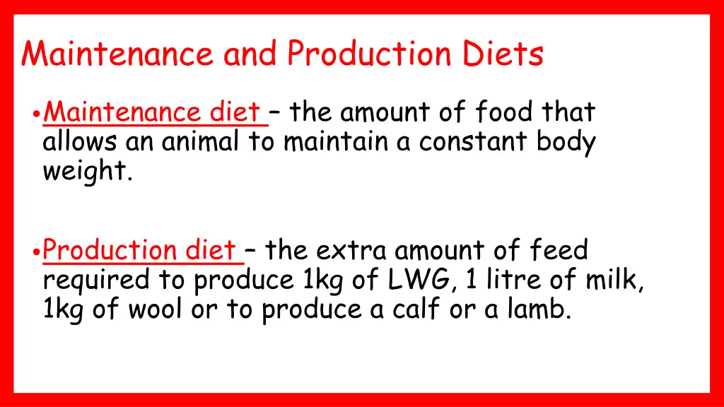 maintenance and production diets