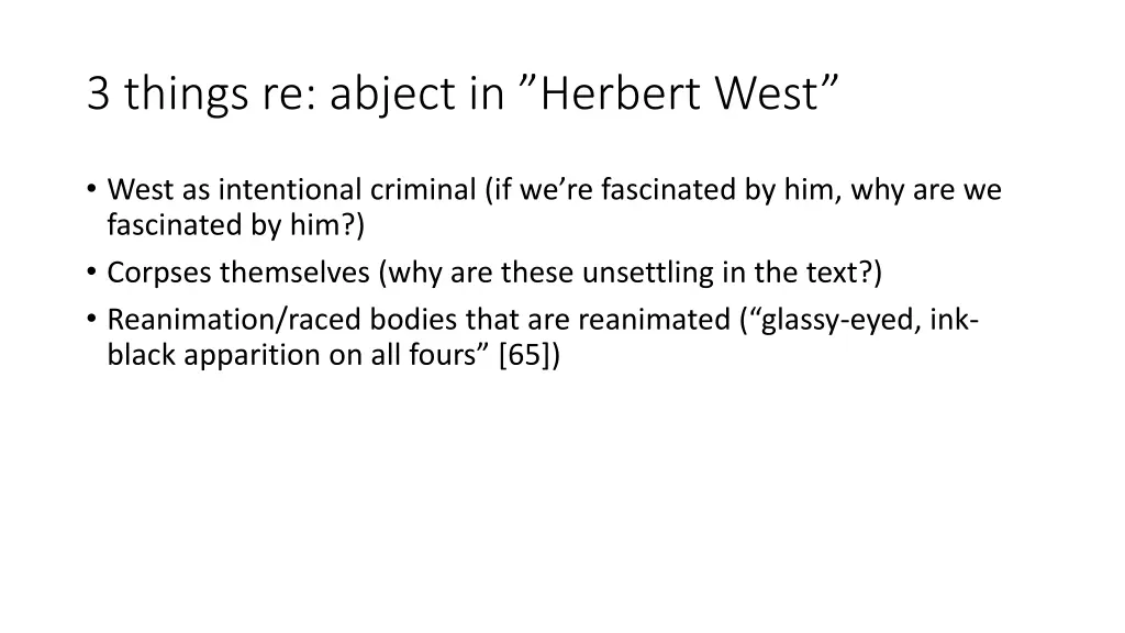 3 things re abject in herbert west