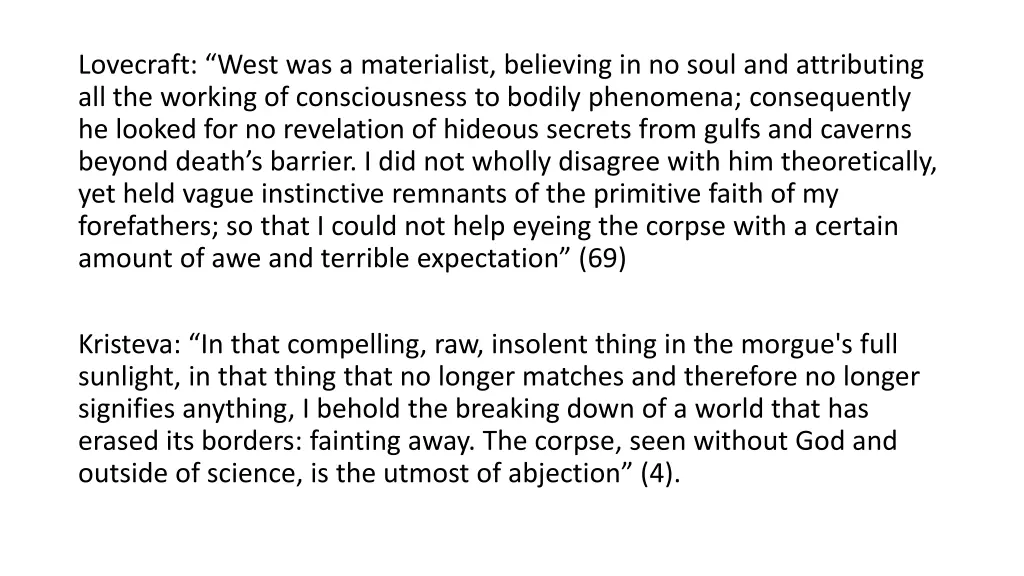 lovecraft west was a materialist believing