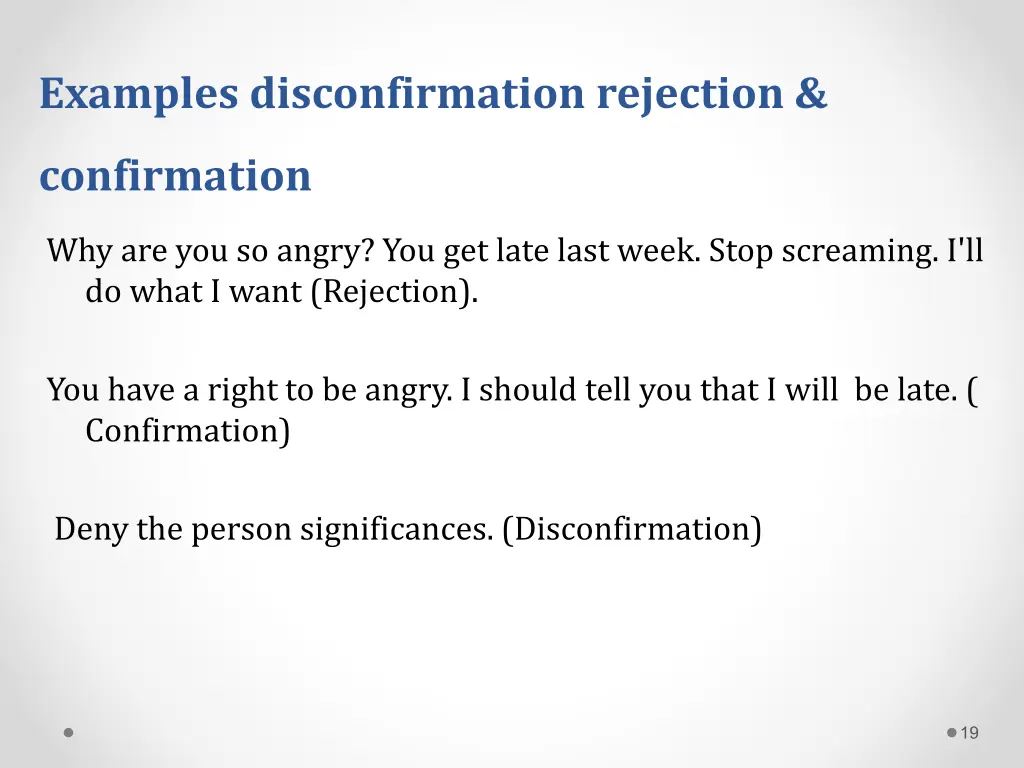 examples disconfirmation rejection