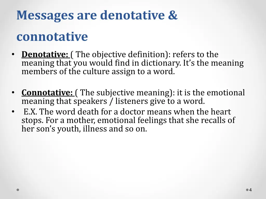 messages are denotative connotative