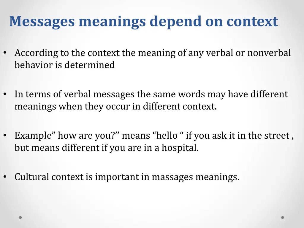 messages meanings depend on context