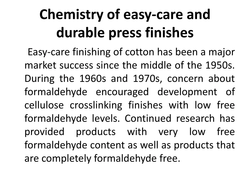 chemistry of easy care and durable press finishes