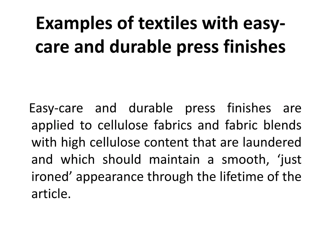 examples of textiles with easy care and durable