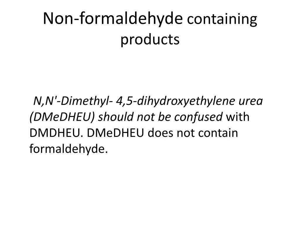 non formaldehyde containing products