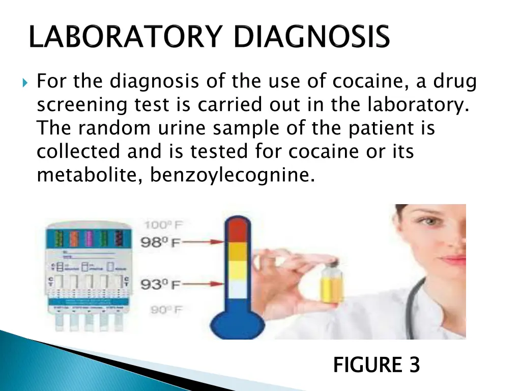 for the diagnosis of the use of cocaine a drug