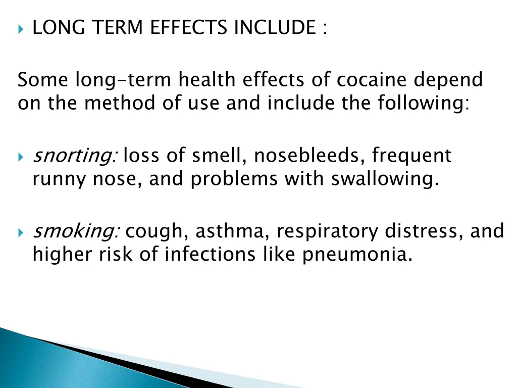 long term effects include