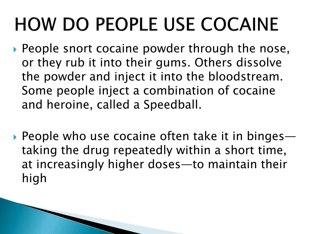 people snort cocaine powder through the nose