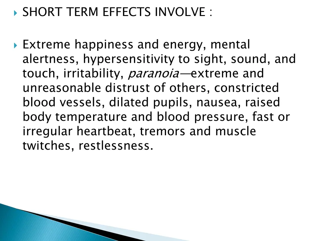 short term effects involve