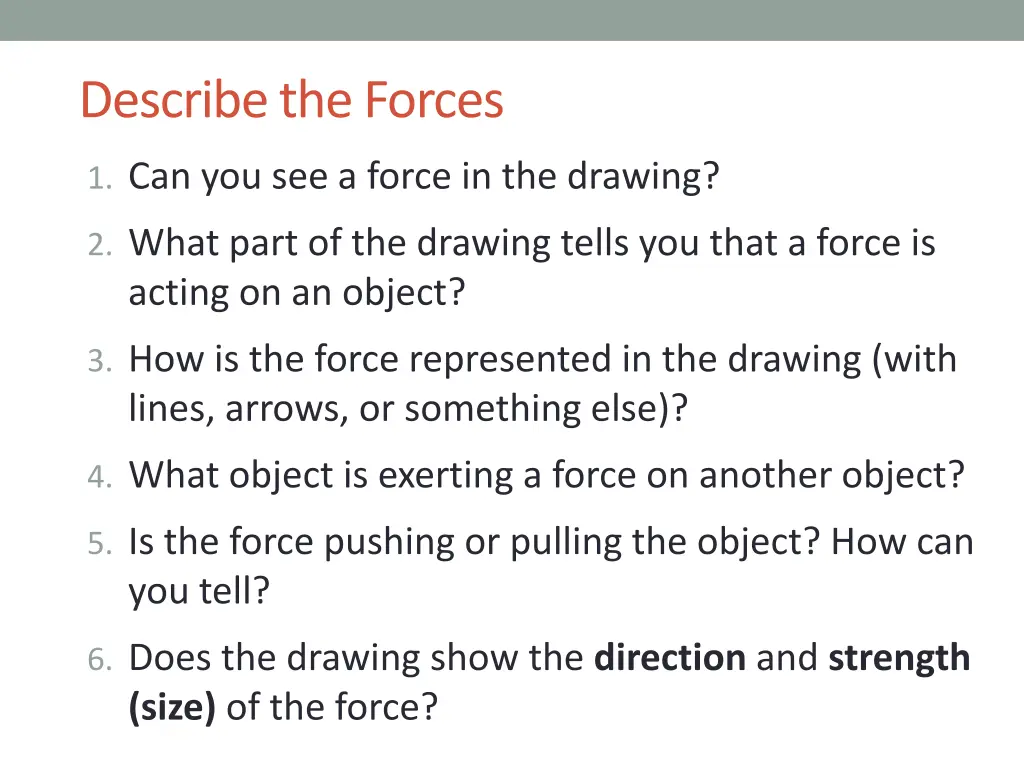 describe the forces