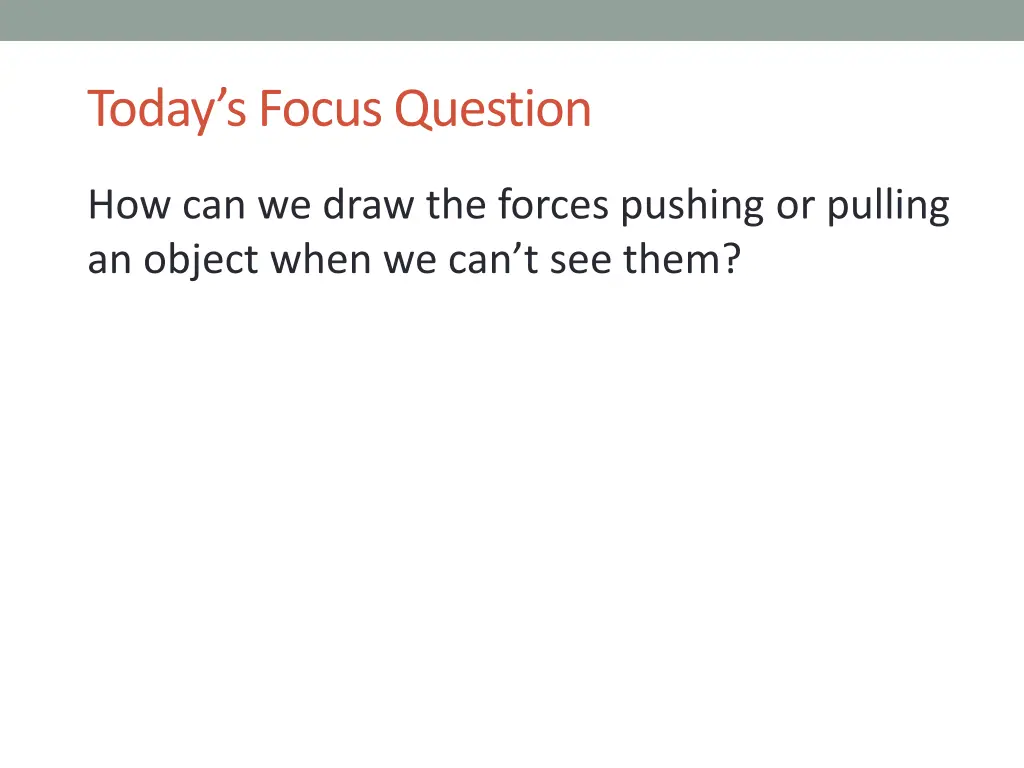 today s focus question