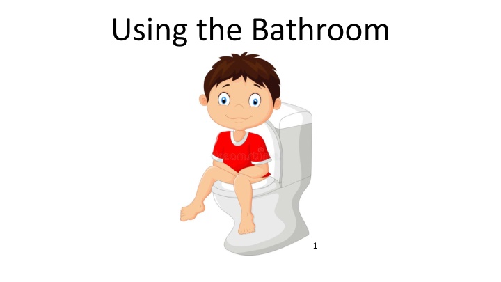 using the bathroom