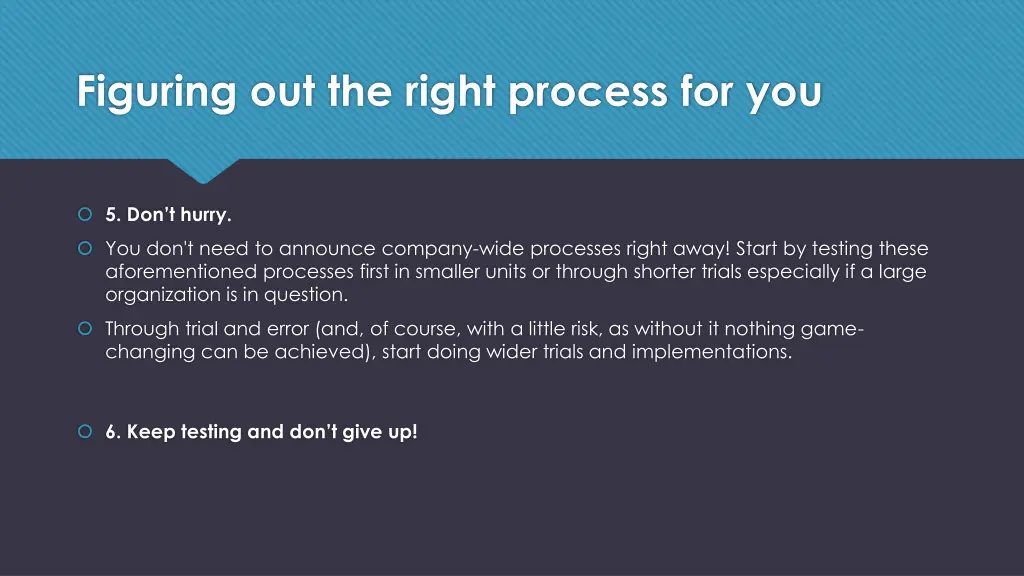 figuring out the right process for you 3