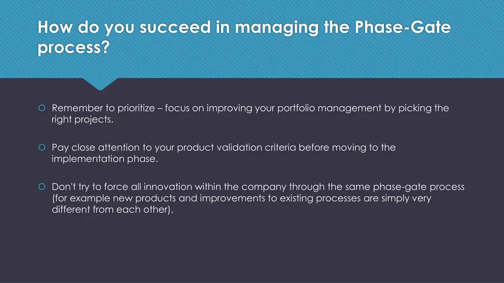 how do you succeed in managing the phase gate 1