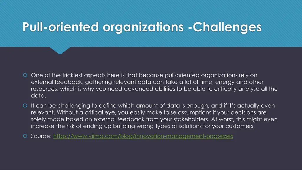 pull oriented organizations challenges