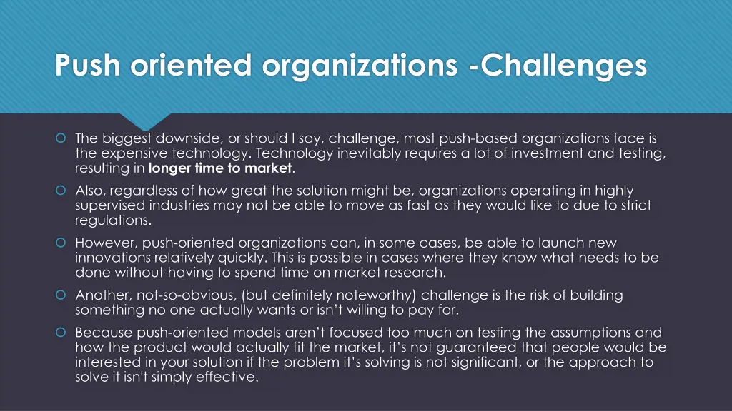 push oriented organizations challenges