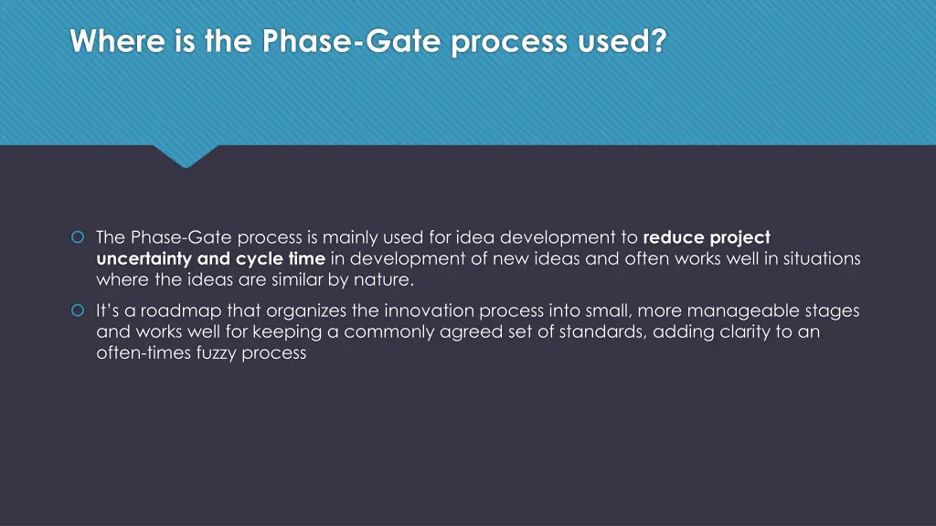 where is the phase gate process used