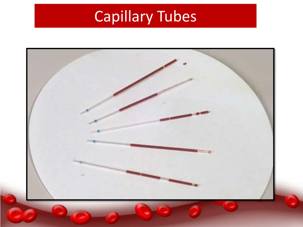 capillary tubes