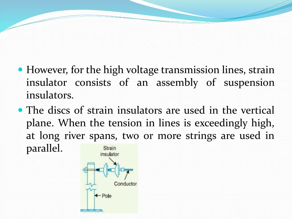 however for the high voltage transmission lines