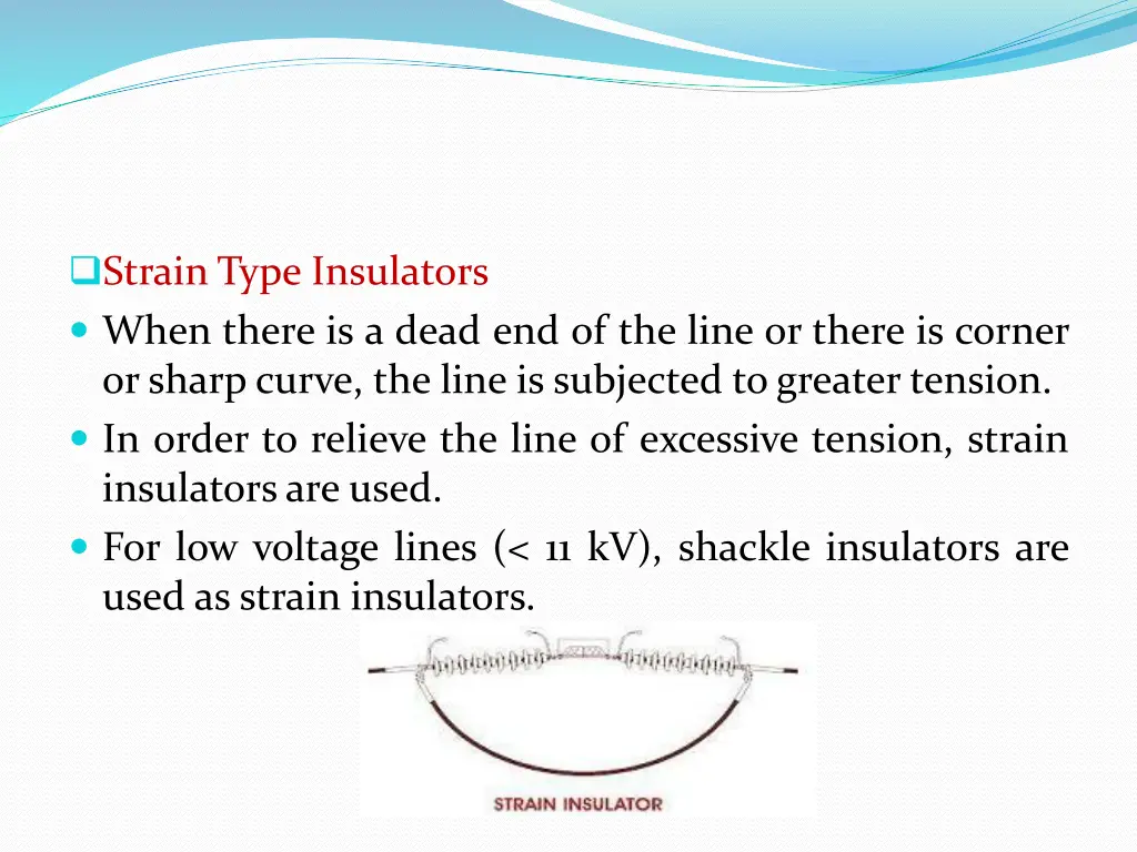 strain type insulators when there is a dead