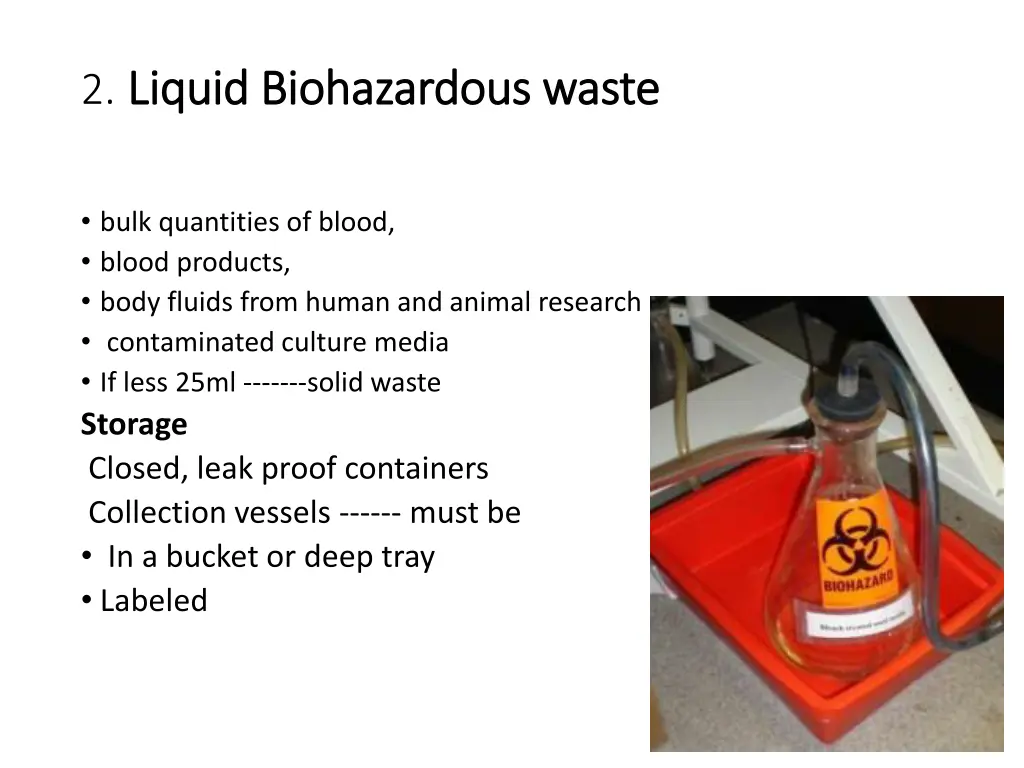 2 liquid liquid biohazardous biohazardous waste