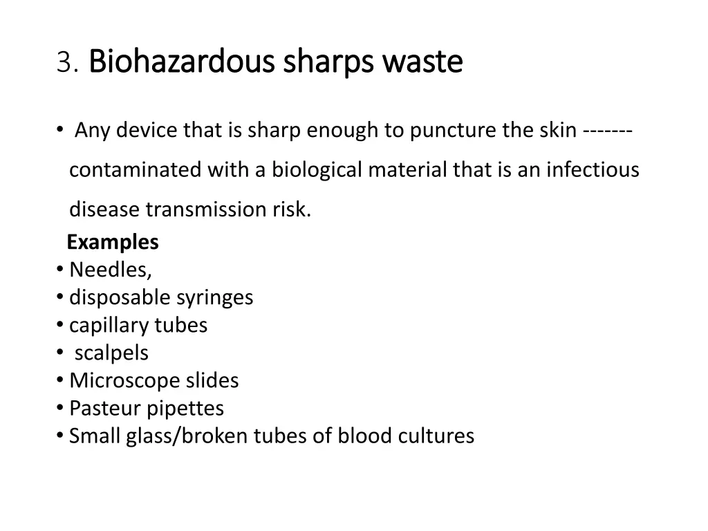 3 biohazardous biohazardous sharps waste