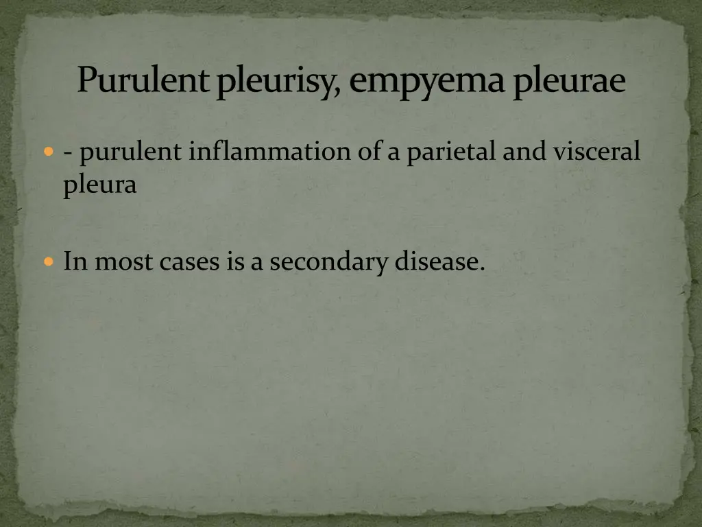 purulentpleurisy empyema pleurae