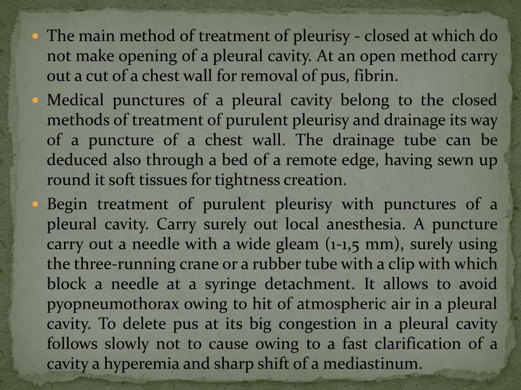 the main method of treatment of pleurisy closed