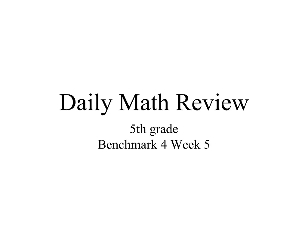 daily math review 5th grade benchmark 4 week 5