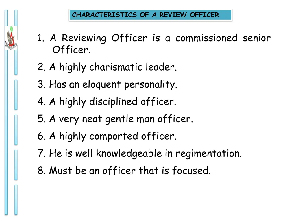 characteristics of a review officer