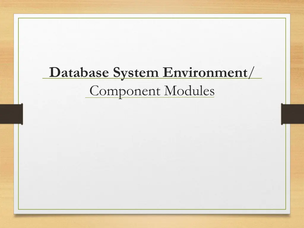 database system environment component modules