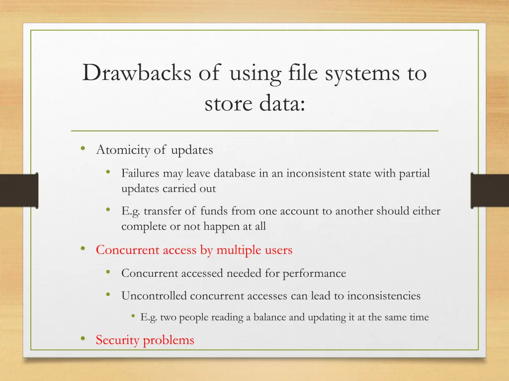 drawbacks of using file systems to store data 1