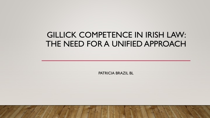 gillick competence in irish law the need