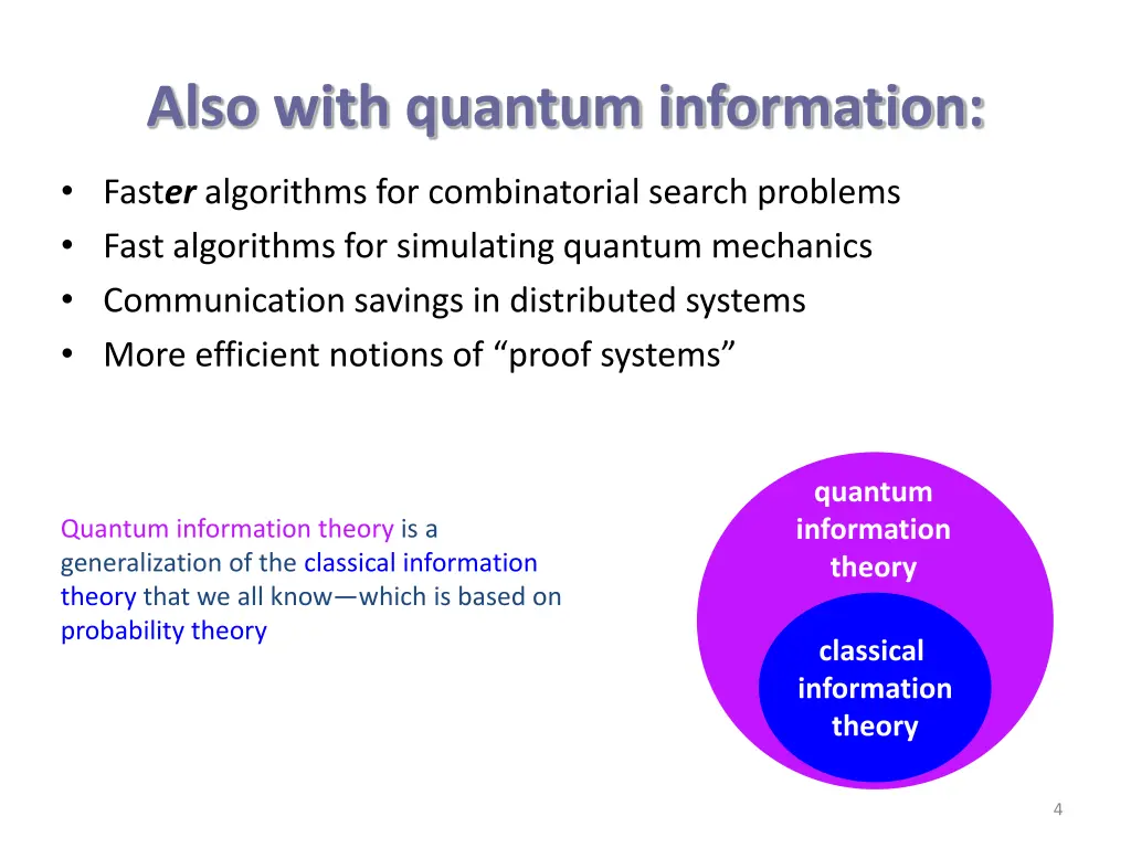 also with quantum information